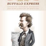 The Illustrated Mark Twain and the Buffalo Express collects 10 feature stories published by Twain in the Buffalo Express.